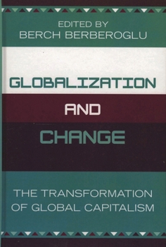 Globalization and Change: The Transformation of Global Capitalism
