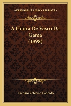 Paperback A Honra De Vasco Da Gama (1898) Book