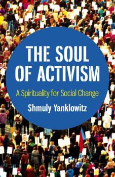 Paperback The Soul of Activism: A Spirituality for Social Change Book