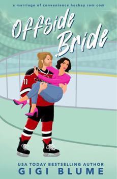 Offside Bride: A Marriage of Convenience Hockey Rom Com (Toronto Titans Hockey Romance)