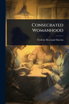 Consecrated Womanhood