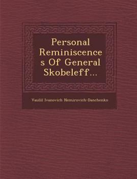 Personal Reminiscences of General Skobeleff...