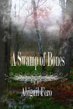 Paperback A Swamp of Bones: Book 1 Book