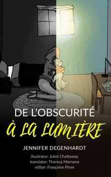 De l’obscurité à la lumière