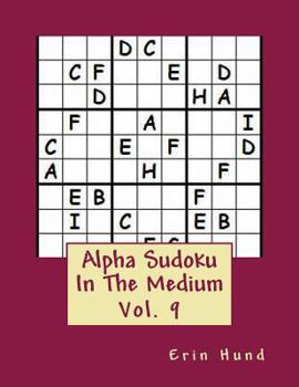 Paperback Alpha Sudoku In The Medium Vol. 9 Book