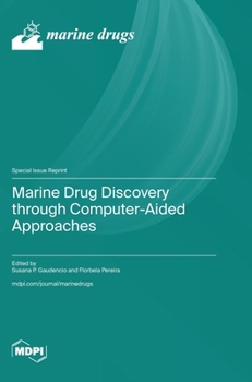 Hardcover Marine Drug Discovery through Computer-Aided Approaches Book
