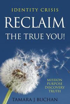 Paperback Identity Crisis: Reclaim the True You Book