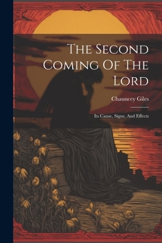 Paperback The Second Coming Of The Lord: Its Cause, Signs, And Effects Book