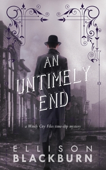An Untimely End - Book #1 of the Windy City Files