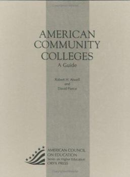 Hardcover American Community Colleges: A Guide 10th Edition (American Council on Education Oryx Press Series on Higher Education) Book