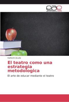 Paperback El teatro como una estrategia metodologica [Spanish] Book