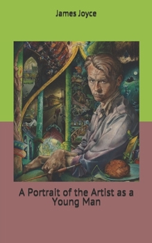 A Portrait of the Artist as a Young Man