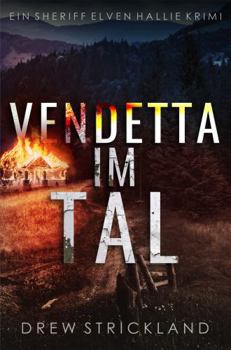 Paperback Vendetta im Tal (Ein Sheriff Elven Hallie Krimi) (German Edition) [German] Book