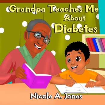 Paperback Grandpa Teaches Me About Diabetes Book
