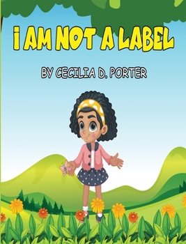 Hardcover I Am Not a Label! Book