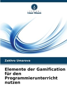 Paperback Elemente der Gamification für den Programmierunterricht nutzen [German] Book