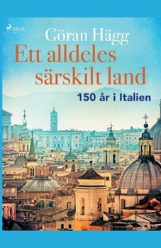 Paperback Ett alldeles särskilt land: 150 år i Italien [Swedish] Book