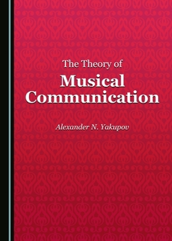 Hardcover The Theory of Musical Communication Book