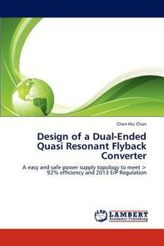 Paperback Design of a Dual-Ended Quasi Resonant Flyback Converter Book