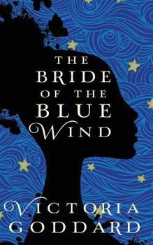 The Bride of the Blue Wind - Book #1 of the Sisters Avramapul