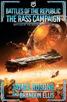 The Rass Campaign (Battles of the Republic)