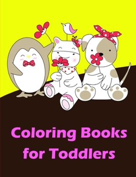 Coloring Books For Toddlers: Fun, Easy, and Relaxing Coloring Pages for Animal Lovers (Animals Farm)