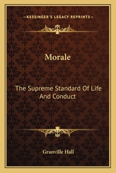 Paperback Morale: The Supreme Standard Of Life And Conduct Book