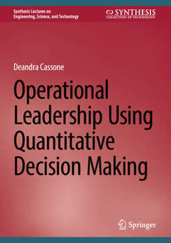 Hardcover Operational Leadership Using Quantitative Decision Making Book