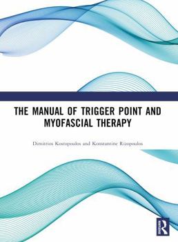Paperback The Manual of Trigger Point and Myofascial Therapy Book