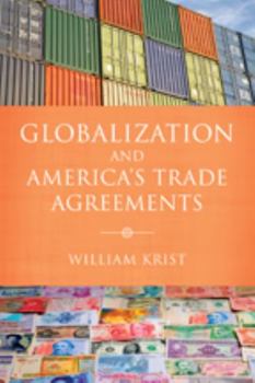 Hardcover Globalization and America's Trade Agreements Book