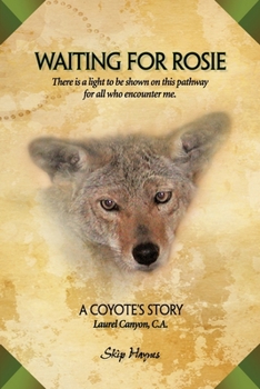 Paperback Waiting For Rosie (A Coyote's Tale) Book