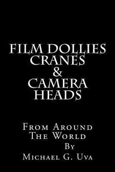 Paperback Film Dollies-Cranes-&-Camera Heads From Around The World Book