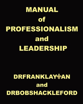 Manual of Professionalism and Leadership