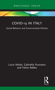 Hardcover COVID-19 in Italy: Social Behavior and Governmental Policies Book