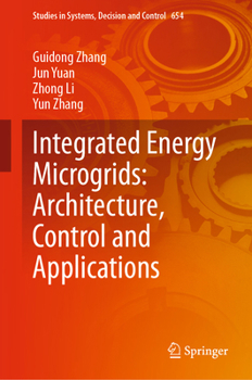 Hardcover Integrated Energy Microgrids: Architecture, Control and Applications Book
