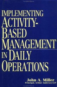 Hardcover Implementing Activity-Based Management in Daily Operations Book