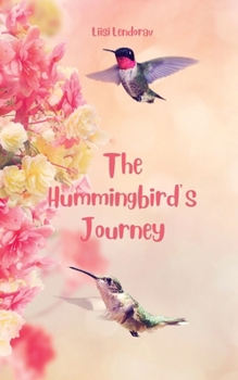 Paperback The Hummingbird's Journey Book