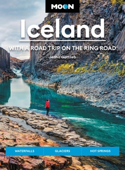 Paperback Moon Iceland: With a Road Trip on the Ring Road: Waterfalls, Glaciers & Hot Springs Book