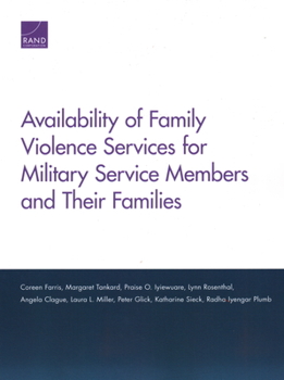 Paperback Availability of Family Violence Services for Military Service Members and Their Families Book