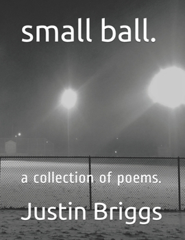 Paperback small ball.: a collection of poems. Book
