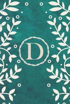 D: Initial Monogram Letter D Lined Journal for Girls and Women - Teal Cover