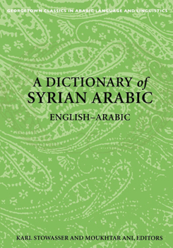 Paperback A Dictionary of Syrian Arabic: English-Arabic Book
