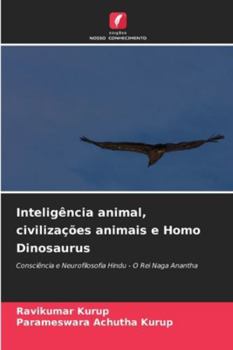 Paperback Inteligência animal, civilizações animais e Homo Dinosaurus [Portuguese] Book