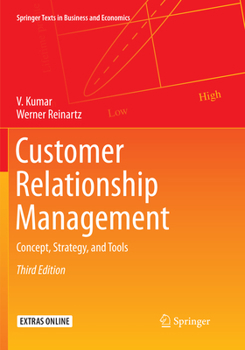 Paperback Customer Relationship Management: Concept, Strategy, and Tools Book