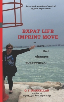 Paperback Expat Life Imprint Move: the move that changes everything Book