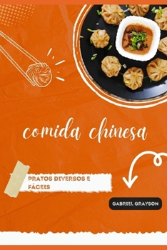 Paperback comida chinesa: Pratos diversos e fáceis [Portuguese] Book