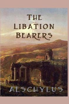 Paperback The Libation-Bearers Book
