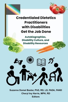 Paperback Credentialed Dietetics Practitioners with Disabilities Get the Job Done Book