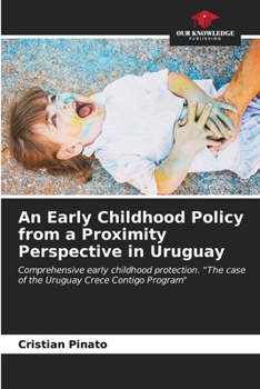 Paperback An Early Childhood Policy from a Proximity Perspective in Uruguay Book