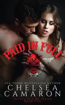 Paperback Paid In Full: Nomad Bikers Book